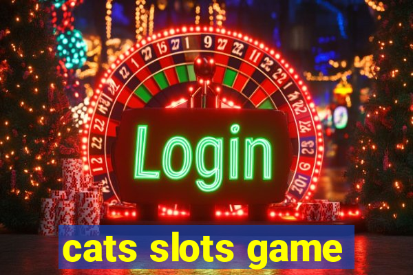 cats slots game