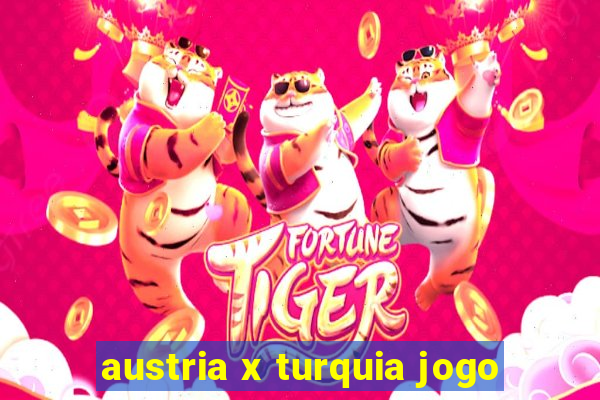 austria x turquia jogo