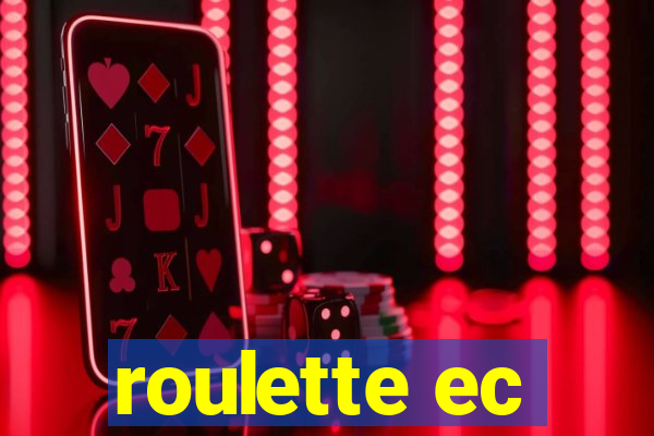 roulette ec