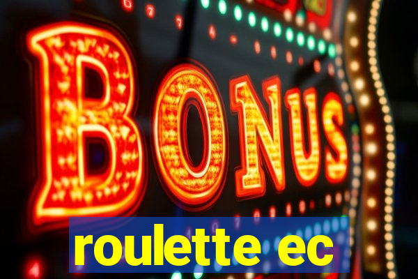 roulette ec