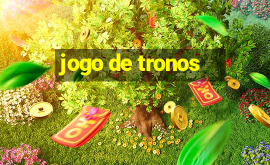 jogo de tronos