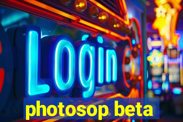 photosop beta