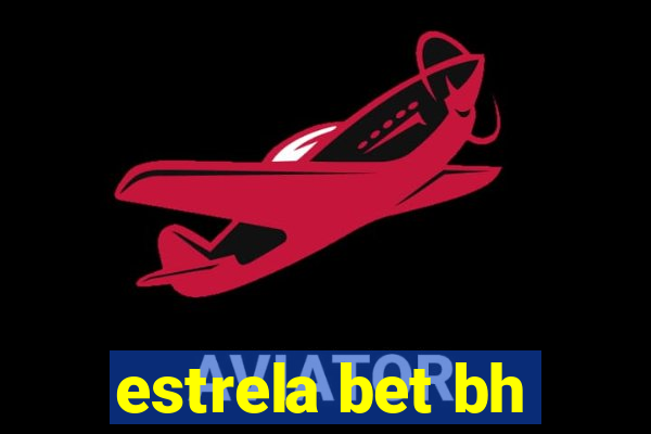 estrela bet bh