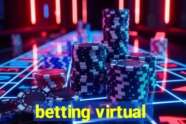 betting virtual