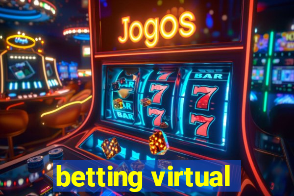 betting virtual