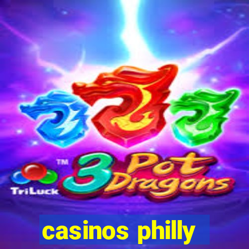 casinos philly