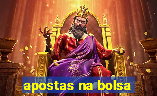 apostas na bolsa