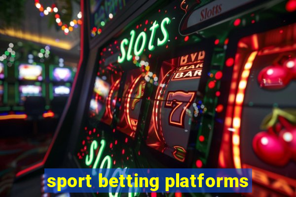 sport betting platforms