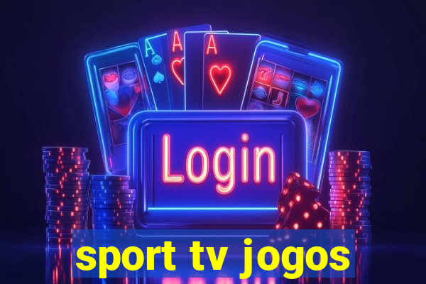 sport tv jogos