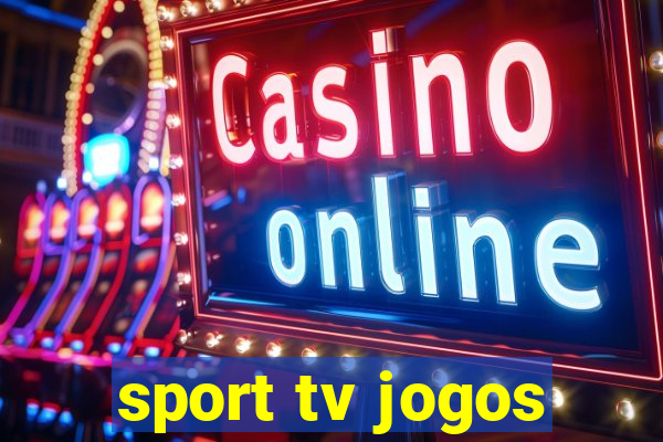 sport tv jogos