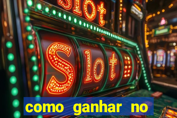 como ganhar no casino online