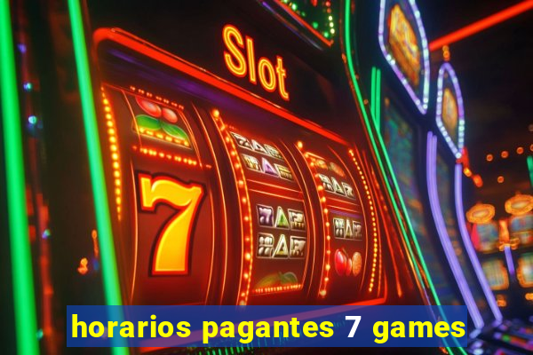 horarios pagantes 7 games