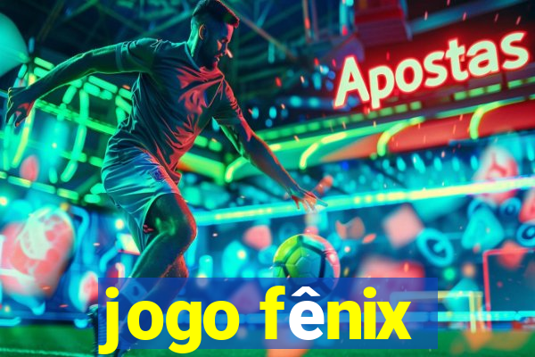 jogo fênix