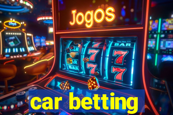 car betting