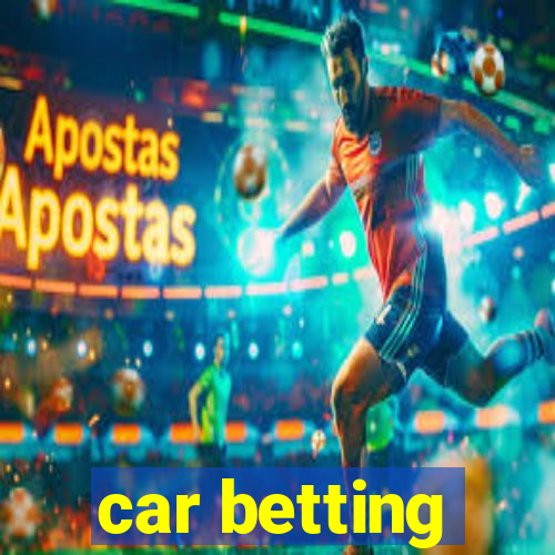 car betting