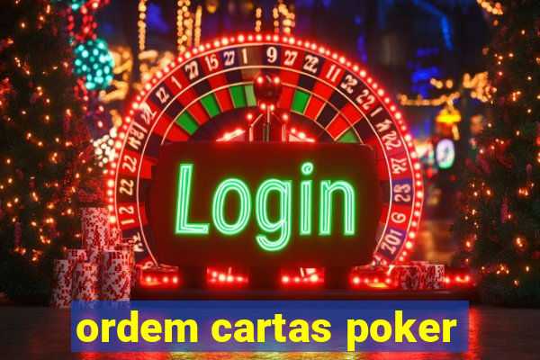 ordem cartas poker