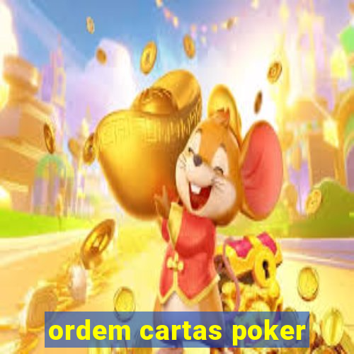 ordem cartas poker