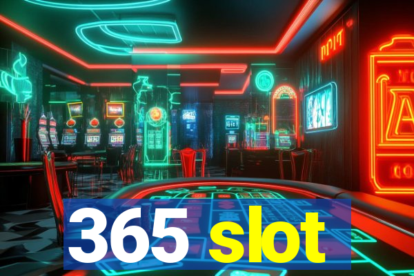 365 slot