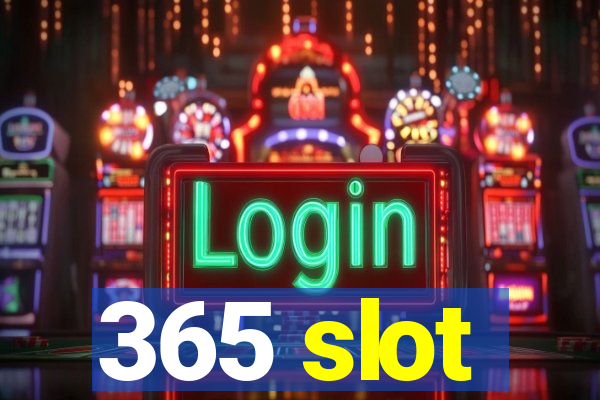 365 slot