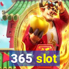 365 slot