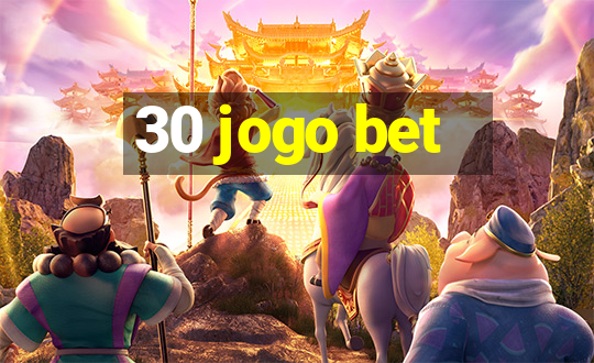 30 jogo bet