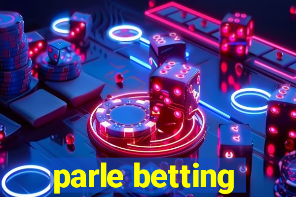 parle betting