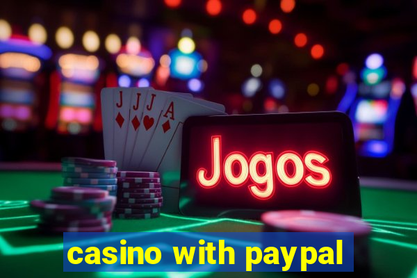 casino with paypal