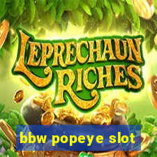 bbw popeye slot