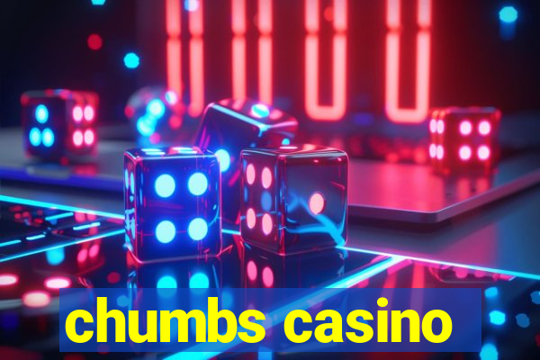 chumbs casino