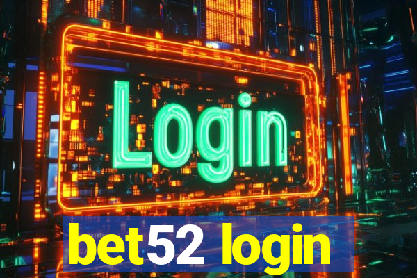 bet52 login