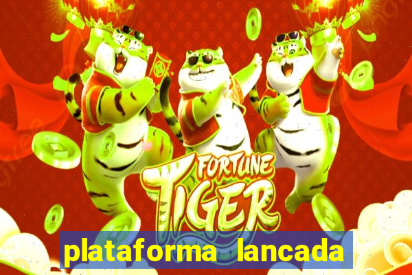 plataforma lancada hoje slots