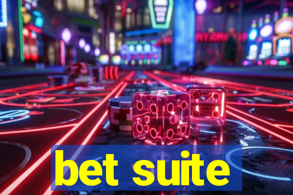 bet suite