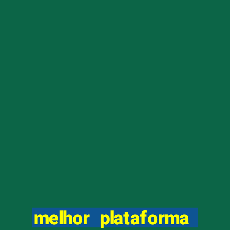 melhor plataforma de jogo online