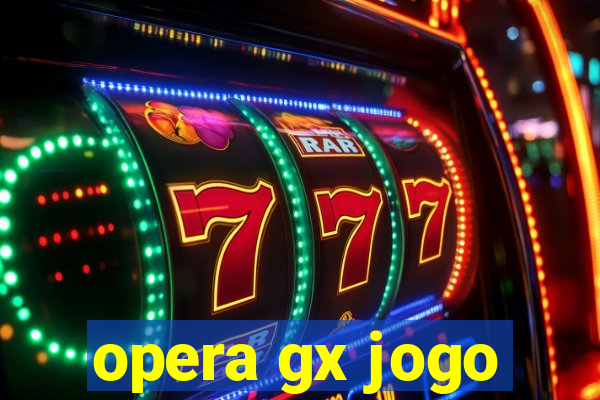 opera gx jogo