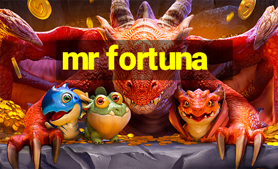 mr fortuna