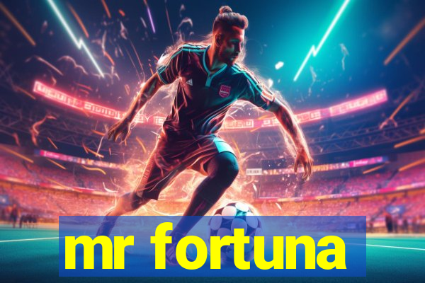 mr fortuna