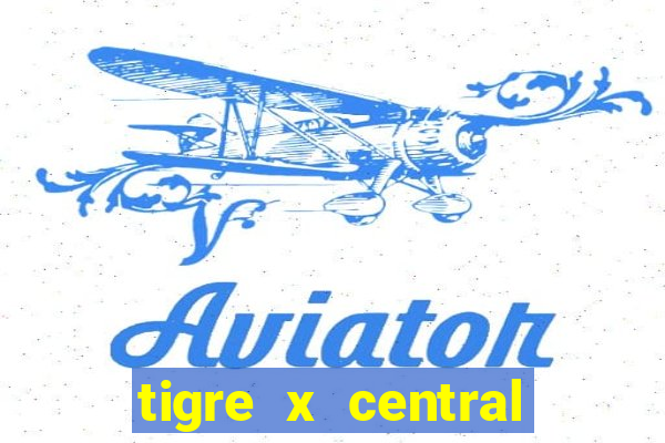 tigre x central córdoba palpite