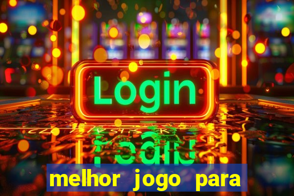 melhor jogo para ganhar dinheiro de gra?a