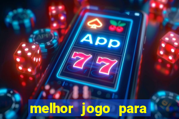 melhor jogo para ganhar dinheiro de gra?a