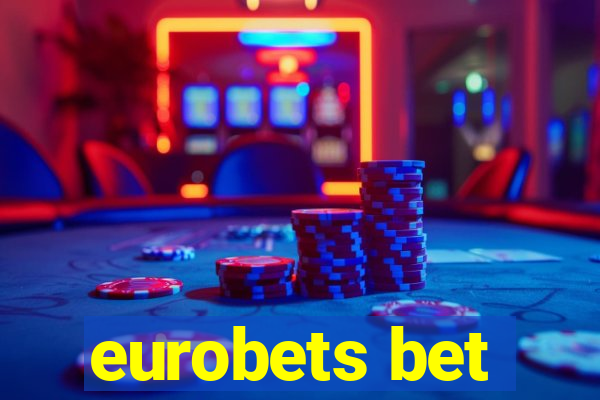 eurobets bet