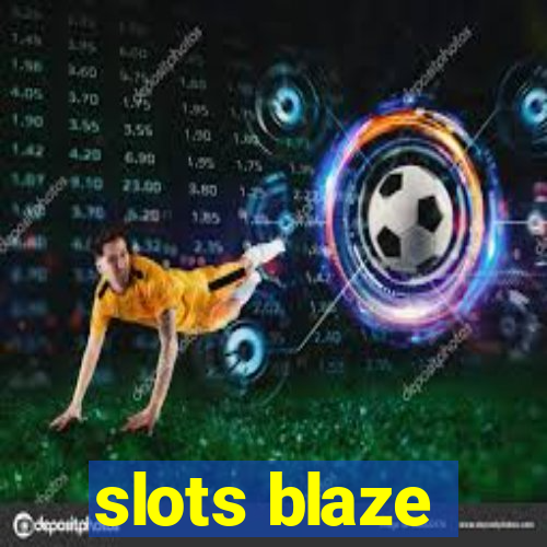 slots blaze