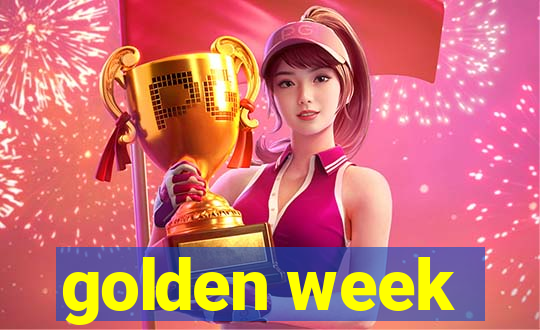 golden week