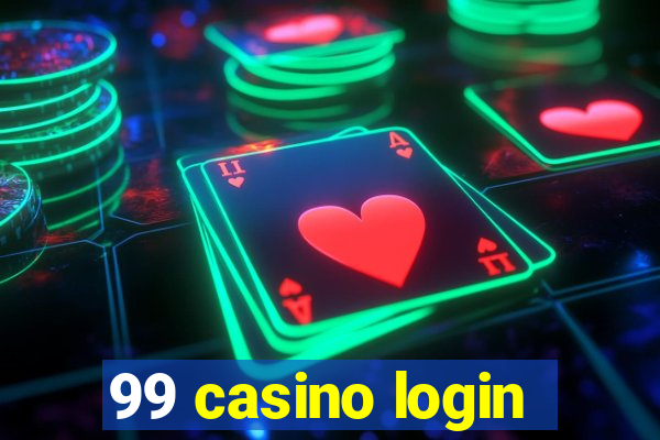 99 casino login