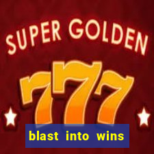 blast into wins slot quest