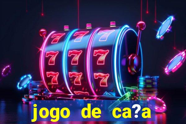 jogo de ca?a níquel valendo dinheiro