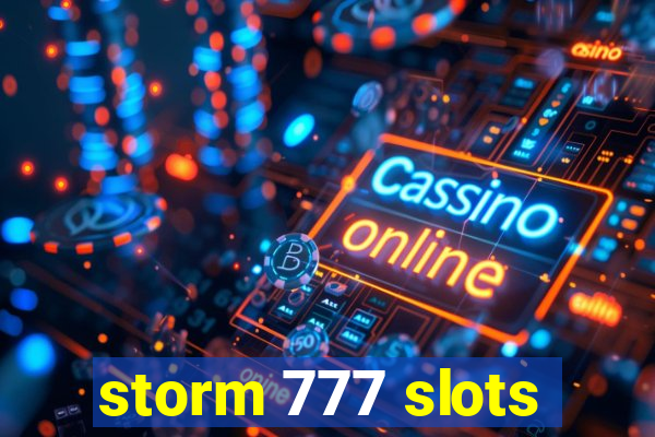 storm 777 slots