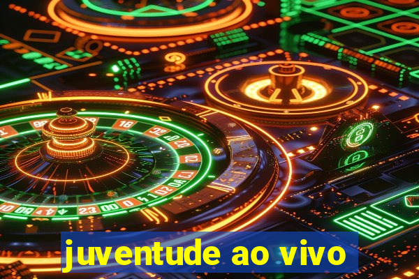 juventude ao vivo