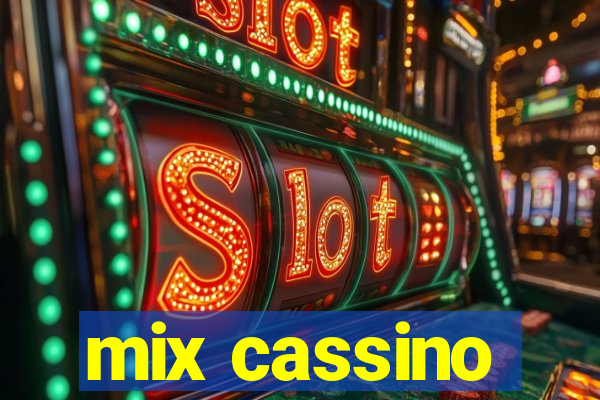 mix cassino