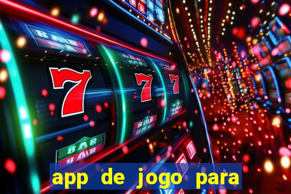 app de jogo para ganhar dinheiro