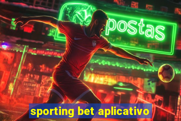 sporting bet aplicativo